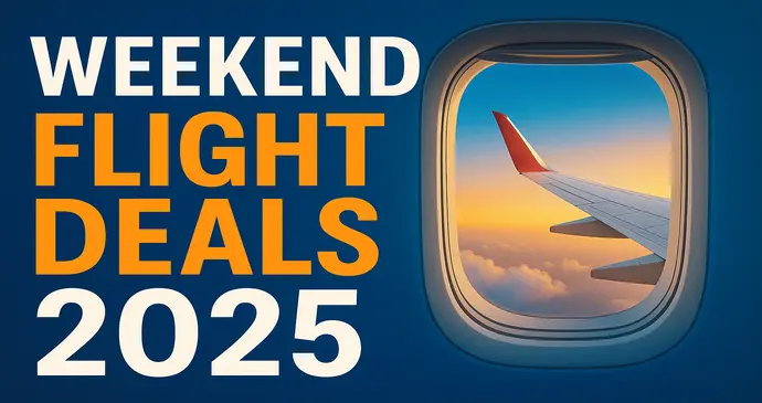 Cheap Weekend Flight Deals 2025